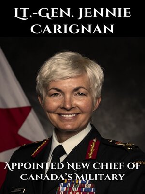 cover image of Lt.-Gen. Jennie Carignan Appointed New Chief of Canada's Military